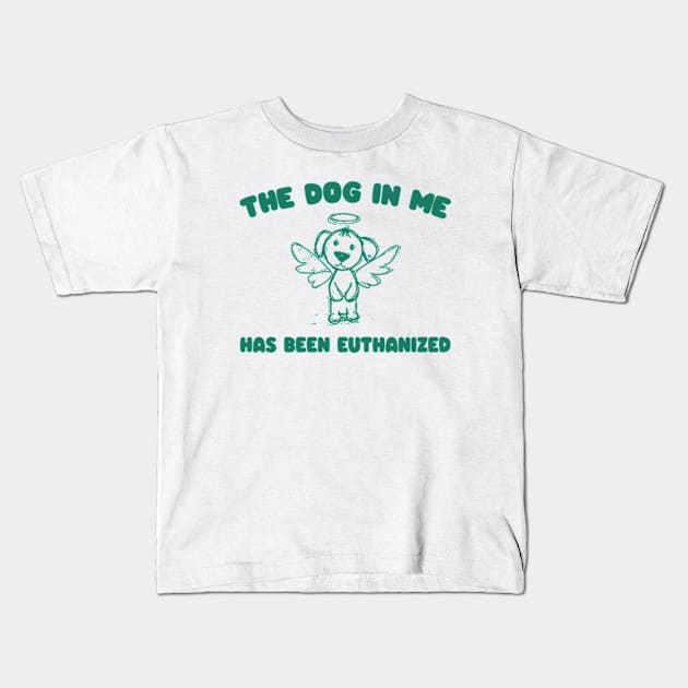 The Dog In me has been euthanized Unisex Kids T-Shirt by Hamza Froug